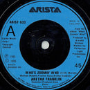 Aretha* : Who's Zoomin' Who (7", Single, Mat)