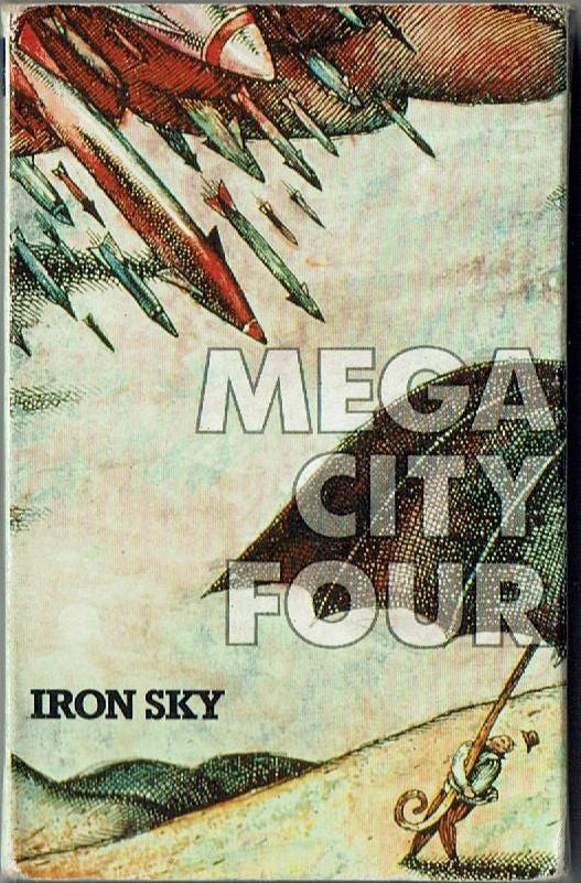 Mega City Four : Iron Sky (Cass, Single)