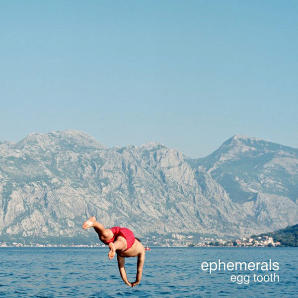 Ephemerals : Egg Tooth (LP, Album)