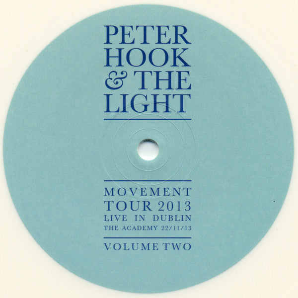 Peter Hook And The Light : Movement Tour 2013 Live In Dublin The Academy 22/11/13 Volume Two (LP, Album, Ltd, Whi)