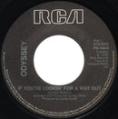 Odyssey (2) : If You're Lookin' For A Way Out (7", Single)