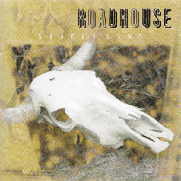 Roadhouse (6) : Broken Land (CD, Album)