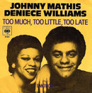 Johnny Mathis, Deniece Williams : Too Much, Too Little, Too Late (7", Single)