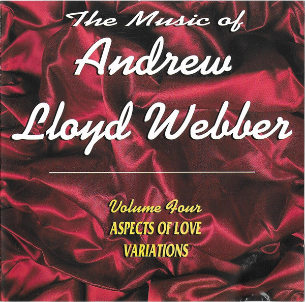 Andrew Lloyd Webber : The Music Of Andrew Lloyd Webber Volume Four (CD, Album)