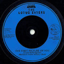 The Lotus Eaters : The First Picture Of You (7", Single, Glo)