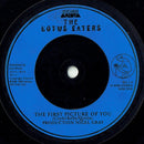 The Lotus Eaters : The First Picture Of You (7", Single, Glo)