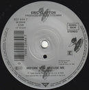 Eric Clapton : Bad Love (7", Single, Sol)