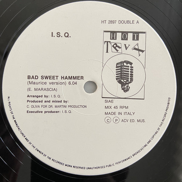 I.S.Q. Featuring Ercy J. : Bad Sweet Hammer (12")