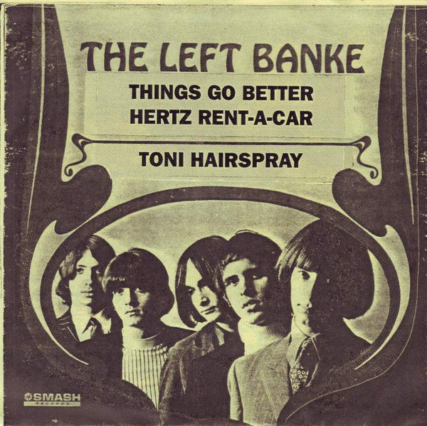 The Left Banke : Things Go Better / Hertz Rent-A-Car / Toni Hairspray (7", Unofficial)