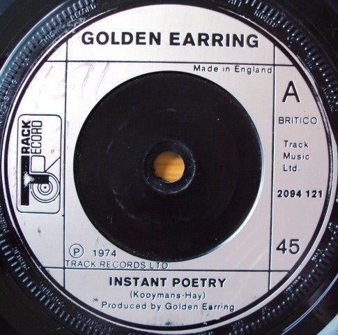 Golden Earring : Instant Poetry (7", Single)