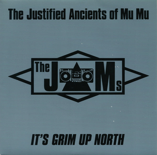 The Justified Ancients Of Mu Mu : It's Grim Up North (7", Single)