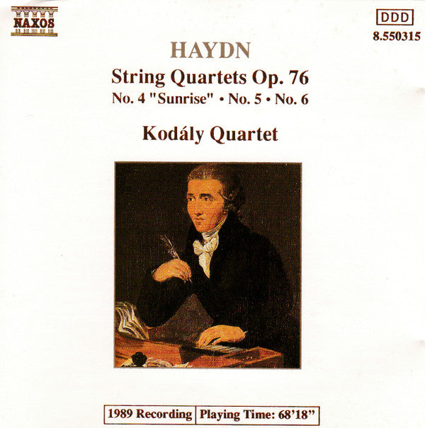 Joseph Haydn, Kodály Quartet : String Quartets Op. 76, No. 4 "Sunrise" - No. 5 - No. 6 (CD)