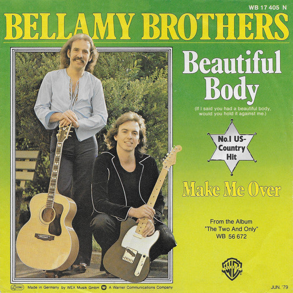 Bellamy Brothers : Beautiful Body (If I Said You Had A Beautiful Body Would You Hold It Against Me) (7", Single)