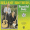 Bellamy Brothers : Beautiful Body (If I Said You Had A Beautiful Body Would You Hold It Against Me) (7", Single)