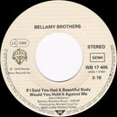 Bellamy Brothers : Beautiful Body (If I Said You Had A Beautiful Body Would You Hold It Against Me) (7", Single)