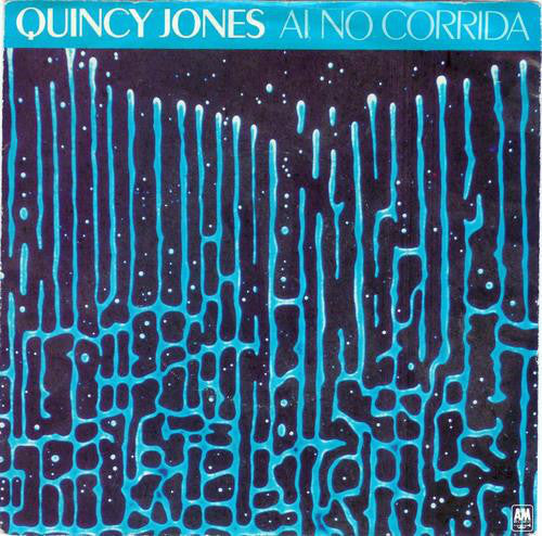 Quincy Jones : Ai No Corrida (I-No-Ko-ree-da) (7", Single)