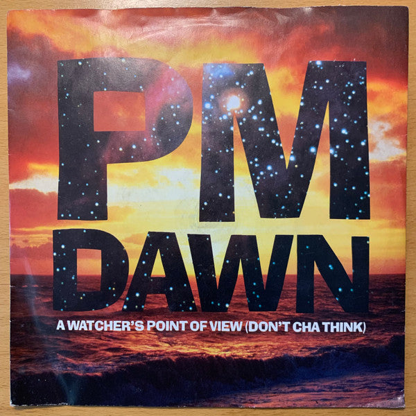 P.M. Dawn : A Watcher's Point Of View (Don't Cha Think) (7", Single)