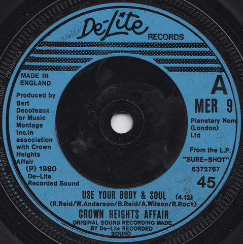 Crown Heights Affair : You Gave Me Love / Use Your Body & Soul (7", Single, Sol)