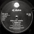 DJ Duke : Blow Your Whistle (12")