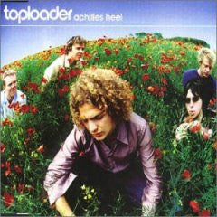 Toploader : Achilles Heel (CD, Single, Enh, RE, CD2)