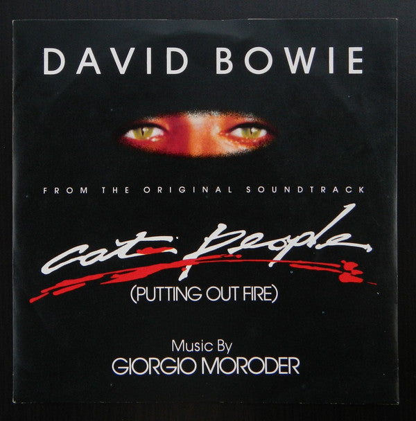 David Bowie Music By Giorgio Moroder : Cat People (Putting Out Fire) (From The Original Soundtrack) (7", Single)