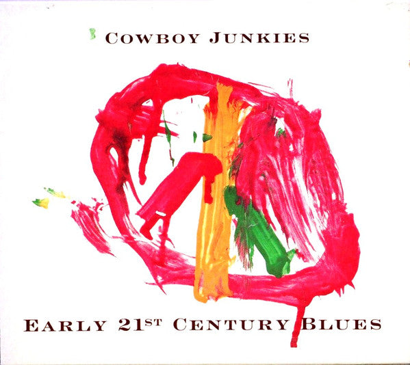 Cowboy Junkies : Early 21st Century Blues (CD, Album)