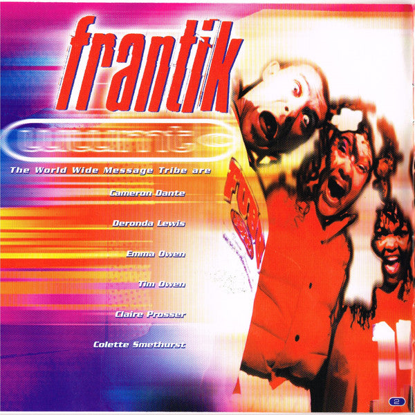 The World Wide Message Tribe : Frantik (CD, Album)