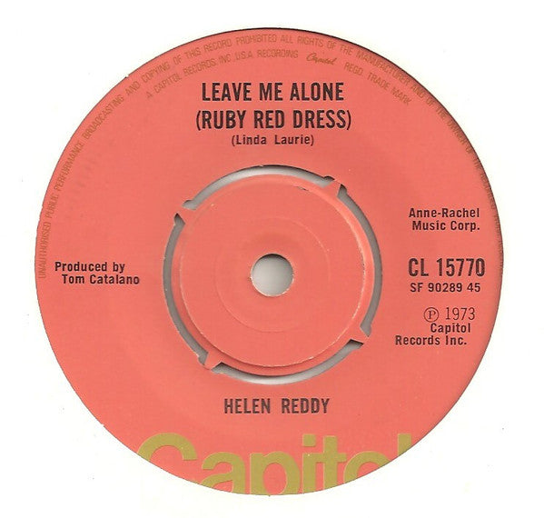 Helen Reddy : Leave Me Alone (Ruby Red Dress) / The Old Fashioned Way (7", Single, RE)