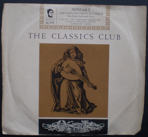 Wolfgang Amadeus Mozart ,Mozart Classics Club Symphony Orchestra ,Conducted By William Stellar : Serenade For Strings In G Major. K.525. (7", EP, Bla)