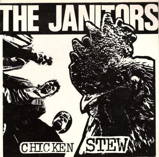 Janitors : Chicken Stew (7")