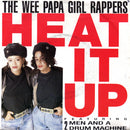 Wee Papa Girl Rappers Featuring Two Men And A Drum Machine : Heat It Up (7", Single)