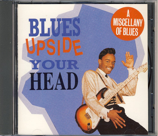 Various : Blues Upside Your Head (CD, Album, Comp)