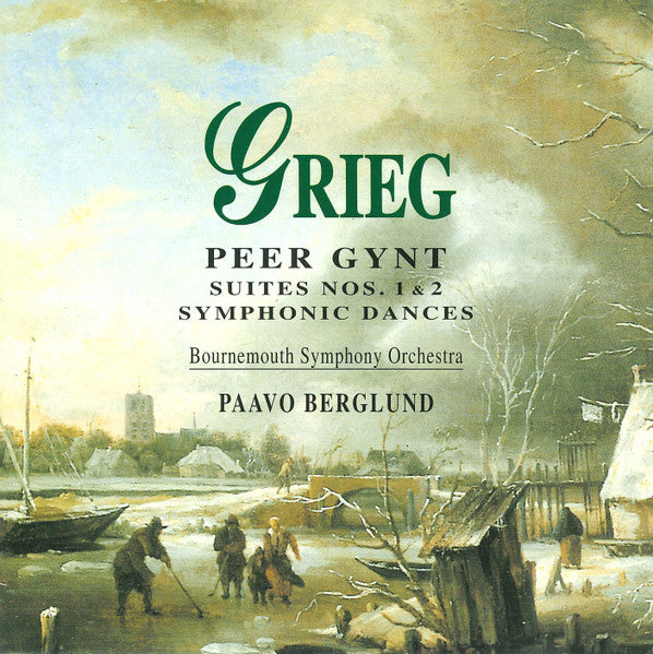Edvard Grieg, Bournemouth Symphony Orchestra, Paavo Berglund : Peer Gynt Suites Nos. 1 & 2 / Symphonic Dances (CD)