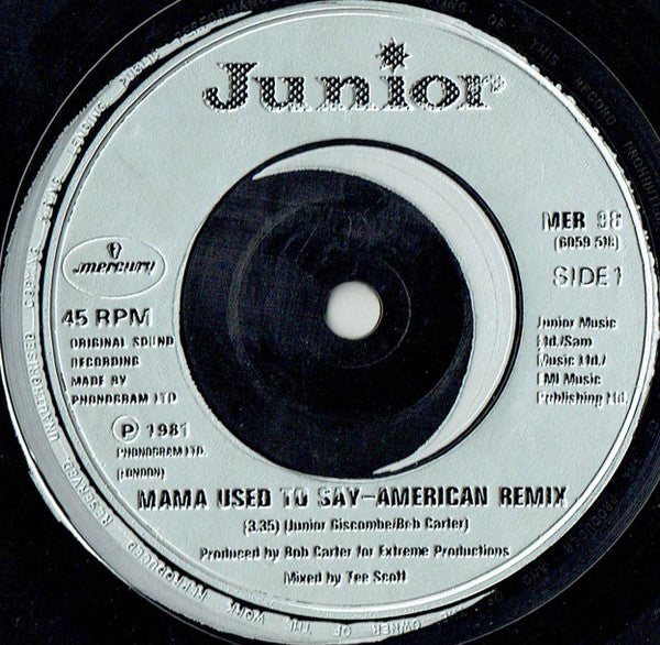 Junior (2) : Mama Used To Say (American Remix) (7", Single)