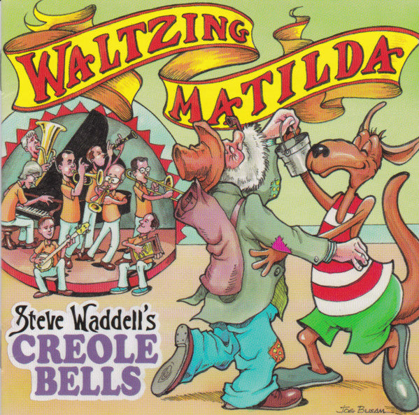 Steve Waddell's Creole Bells : Waltzing Matilda (CD, Album)