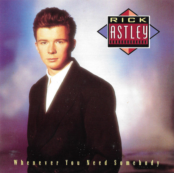 Rick Astley : Whenever You Need Somebody (CD, Album, RE)