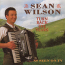 Sean Wilson : Turn Back The Years (CD, Album)