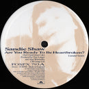 Sandie Shaw : Are You Ready To Be Heartbroken? (12", Single)