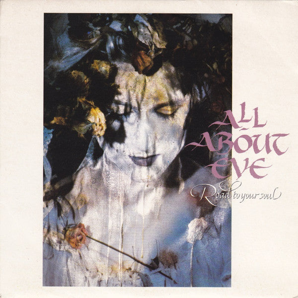All About Eve : Road To Your Soul (7", Single, Pap)