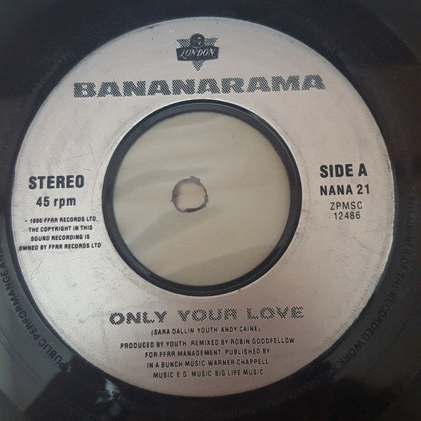 Bananarama : Only Your Love (7", Juk)