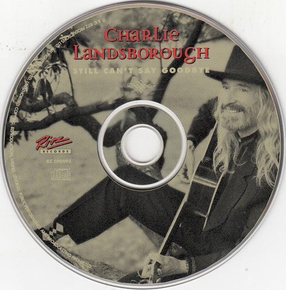 Charlie Landsborough : Still Can't Say Goodbye (CD, Album)