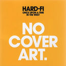 Hard-Fi : Once Upon A Time In The West (CD, Album)