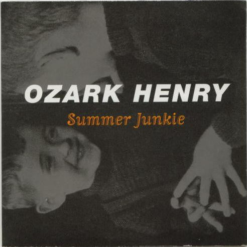 Ozark Henry : Summer Junkie (CD, Single)