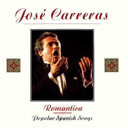 José Carreras : Romantica, Popular Spanish Songs (CD, Album, Comp)