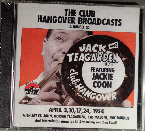 Jack Teagarden Featuring Jackie Coon : The Club Hangover Broadcasts (2xCD, Comp, RE)