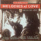 Various : Melodies Of Love (2xCD, Comp)