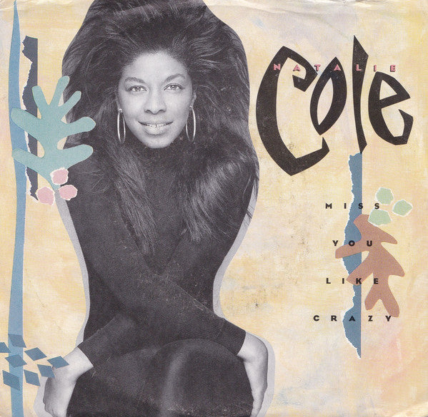 Natalie Cole : Miss You Like Crazy (7", Single, Promo)