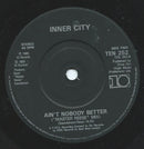 Inner City : Ain't Nobody Better (7", Single, Bla)