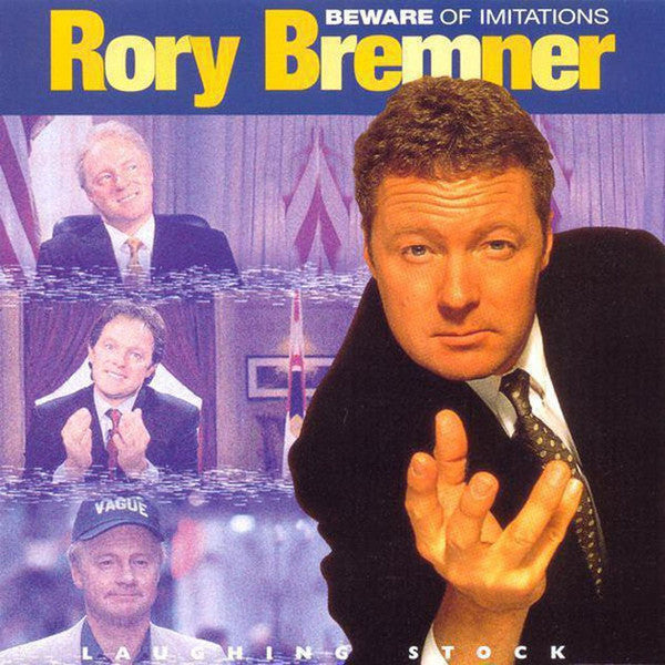 Rory Bremner : Beware Of Imitations (CD)