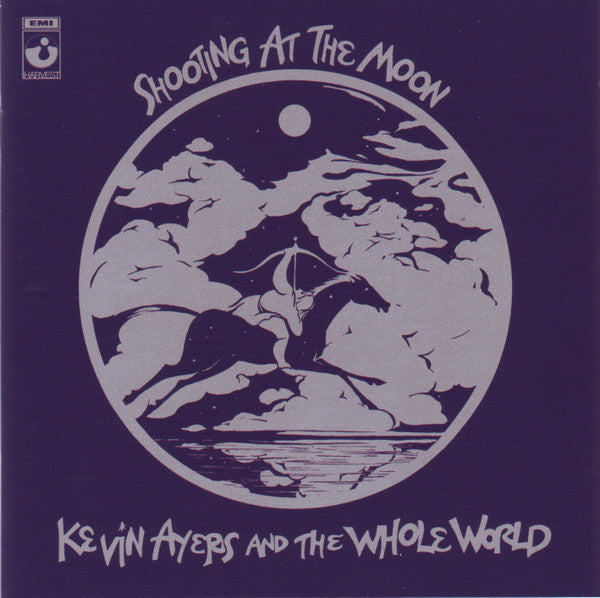 Kevin Ayers And The Whole World : Shooting At The Moon (CD, Album, RE, RM)